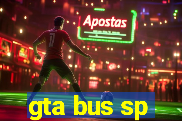 gta bus sp